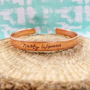 🆕 Nasty Woman Cuff Bracelet Handstamped